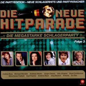 Cover for Die Neue Hitparade · Die Neue Hitparade - Folge 3 - Die Partyedition (CD) (2019)