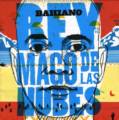 Rey Mago De Las Nubes - Bahiano - Musik - SONY MUSIC - 0886978136121 - 15 februari 2011