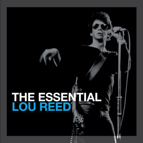 Essential Lou Reed - Lou Reed - Musique - RCA RECORDS LABEL - 0886979689121 - 12 octobre 2011