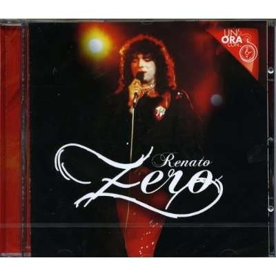 Cover for Zero Renato · Un'ora Conâ€¦ (CD)