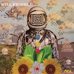 Cover for Bill Frisell · Guitar In The Space Age! (CD) (2014)