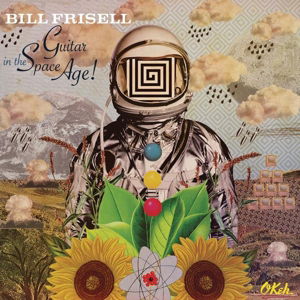 Guitar In The Space Age! - Bill Frisell - Muziek - OKEH - 0888430746121 - 3 oktober 2014