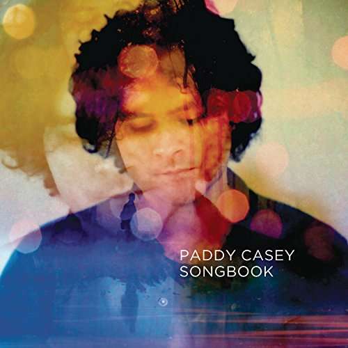 Cover for Paddy Casey · Songbook: the Best of Paddy Casey (CD) (2014)