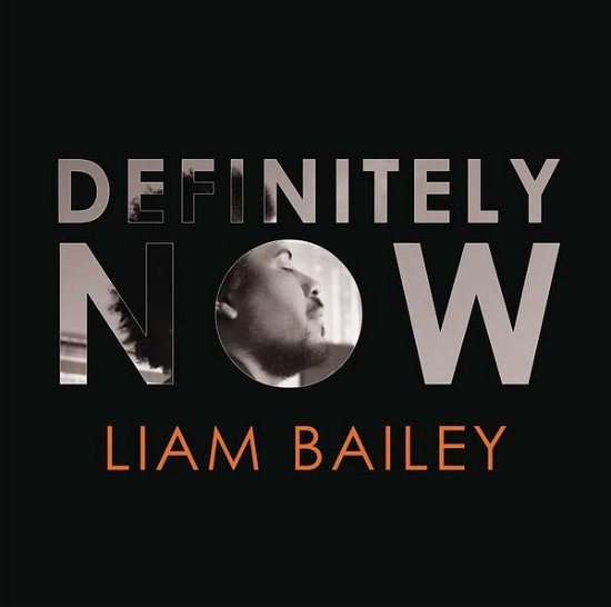 Definitely Now - Liam Bailey - Music - COLUMBIA - 0888750871121 - July 24, 2015