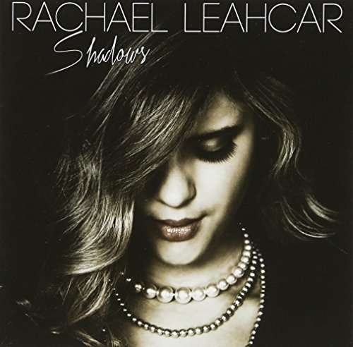 Shadows - Rachael Leahcar - Musiikki - FANFARE - 0889854268121 - perjantai 14. huhtikuuta 2017