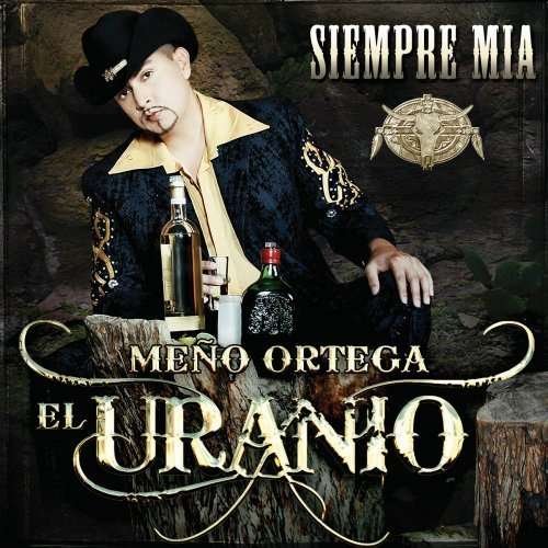 Cover for Uranio [ Ortega Meno ] · Siempre Mia (CD) (2010)