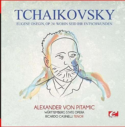 Cover for Tchaikovsky · Eugene Onegin Op 24: Wohin Seid Ihr Entschwunden (CD) (2015)