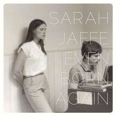 Cover for Sarah Jaffe · Even Born Again (CD)