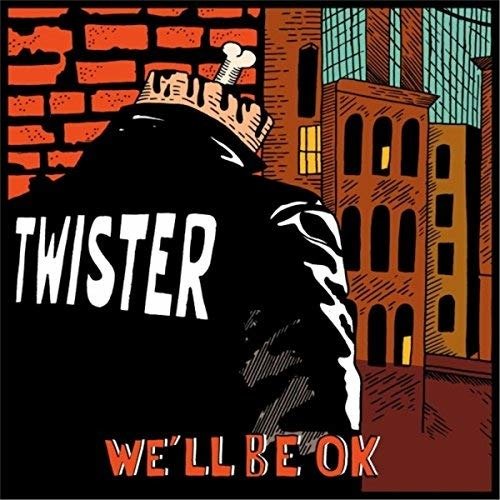 Cover for Twister · We'll Be Ok (LP) (2016)