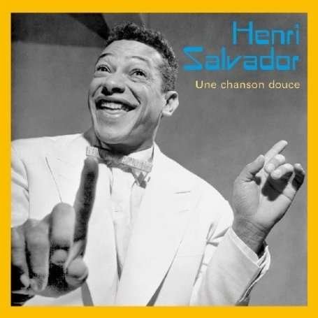Cover for Henri Salvador · Une Chanson Douce: Best of (CD) (2008)