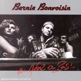 Cover for Bernie Bonvoisin · En Avoir Ou Pas (CD) (2018)