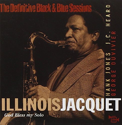 Cover for Illinois Jacquet · God Bless My Solo (CD) (2008)