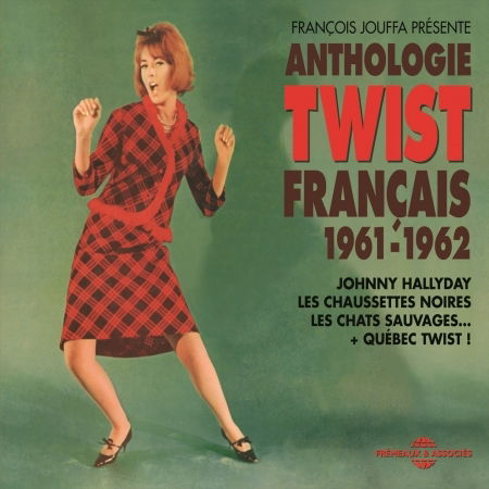 Cover for Hallyday,johnny / Sauvages,les Chats · Anthologie Du Twist Francais 1961-1962 (+ Quebec Twist !) (CD) (2018)