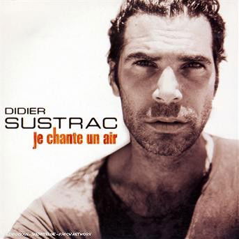 Cover for Didier Sustrac · Je Chante Un Air (CD) (2023)