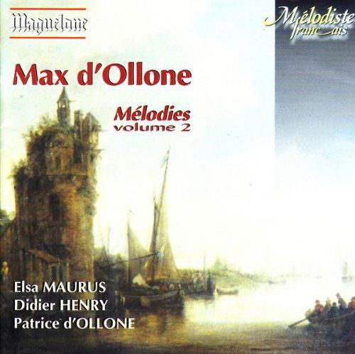 Cover for D'ollone / Maurus / Henry · Melodies 2 (CD) (2013)