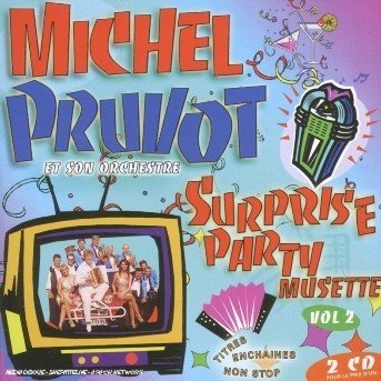 Cover for Michel Pruvot · Vol. 2-surprise Party Musette (CD) (2005)