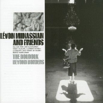 Doudouk - Levon Minassian - Music - LONG DISTANCE - 3596971606121 - May 29, 2003