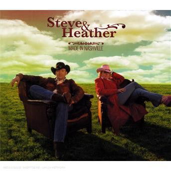 Cover for Steve &amp; Heather · Made in nashville (CD) (2011)