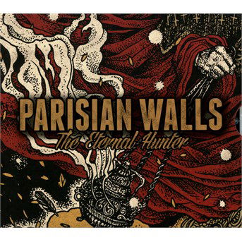 The Eternal Hunter - Parisian Walls - Muzyka - USELESS PRIDE RECORDS - 3770002649121 - 17 lipca 2015