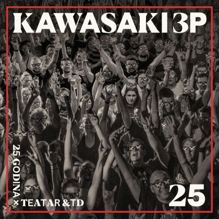 Cover for 25 Godina X Teatar &amp;id · Kawasaki 3p (CD)