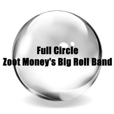 Cover for Zoot Moneys Big Roll Band · Full Circle (CD) (2018)