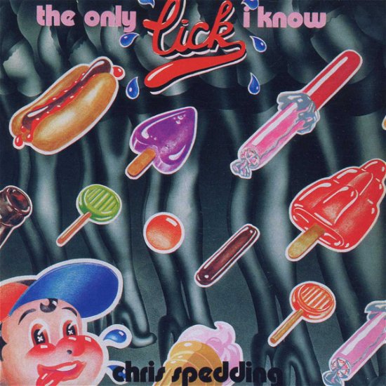 Cover for Chris Spedding · The Only Lick I Know (CD) (2002)