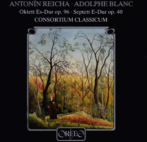 Oktett Es-dur Op. 96 / Septett E-dur Op. 40 - Reicha / Blanc / Consortium Classicum - Muziek - ORFEO - 4011790282121 - 14 oktober 1992