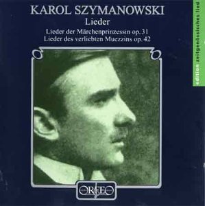 Cover for Szymanowski,karol / Barainsky,claudia / Bauni · Lieder / Lieder Der Marchenprinzessin Op 31 (CD) (1999)