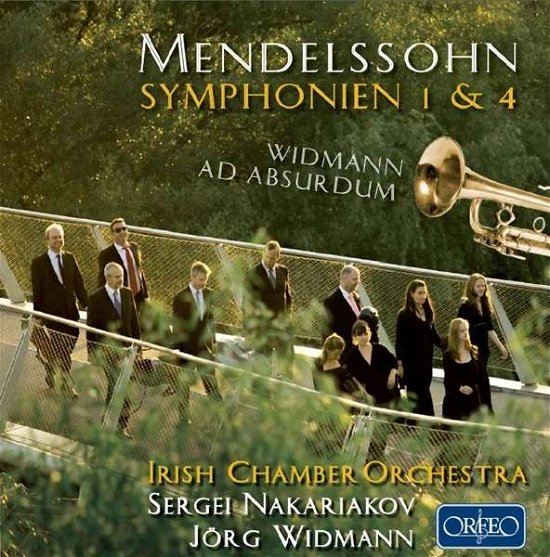 Mendelssohn: Symphonies Nos. 1 & 4 - Widmann: Ad - Mendelssohn,f. / Nakariakov,sergei / Widmann,jorg - Music - ORFEO - 4011790914121 - July 8, 2016