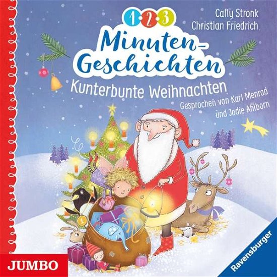 Cover for Cally Stronk · 1-2-3 Minutengeschichten: Kunterbunte Weihnachten (CD) (2018)