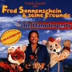 Cover for Zander,frank Alias Sonnenschein,fred&amp;seine Freunde · Die Hamsterparty (Re-release) (CD) (2012)