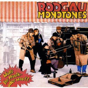 Cover for Rodgau Monotones · Wollt ihr Musik oder was?? (CD) (2000)