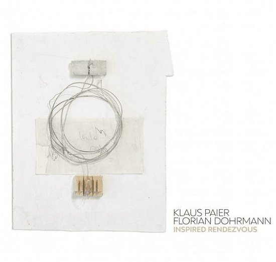 Cover for Klaus Paier / Florian Dohrmann · Inspired Rendevous (CD) [Digipak] (2023)