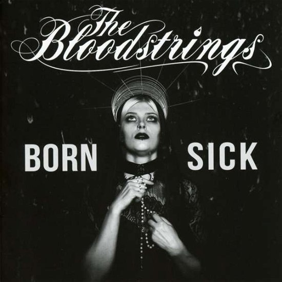 Born Sick - Bloodstrings - Muziek - WOLVERINE - 4046661528121 - 26 oktober 2017