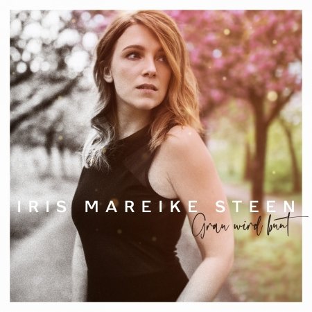 Cover for Iris Mareike Steen · Grau wird bunt (CD) [Digipak] (2023)