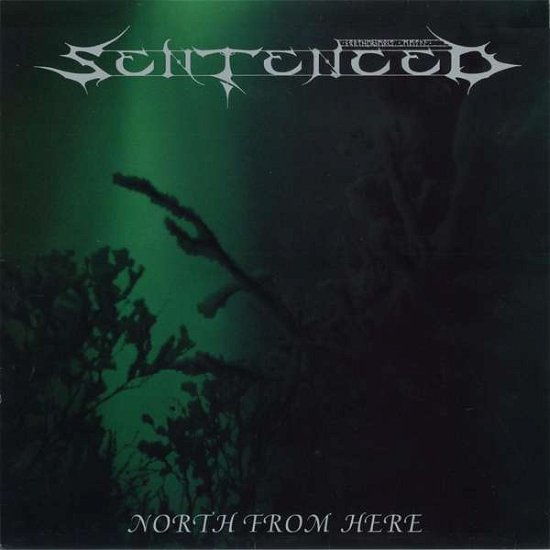 Cover for Sentenced · North from Here (LP) [Reissue edition] (2018)