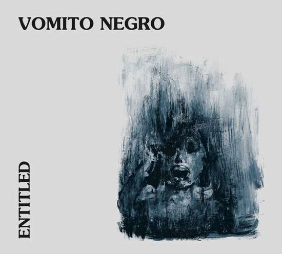 Entitled - Vomito Negro - Musikk - SCANNER - 4250137208121 - 26. mars 2021