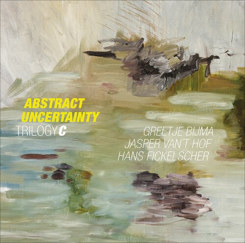 Cover for Hof, Jasper Van 't/Greetje Bijma / Hans Fickelscher · Abstract Uncertainty (LP) (2023)