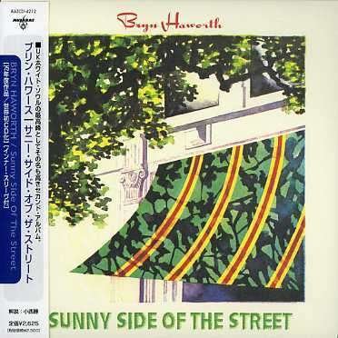 Cover for Bryn Haworth · Sunny Side of the Street (Mini LP Sleeve) (CD) [Japan Import edition] (2003)