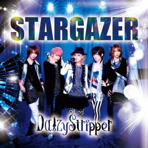 Stargazer - Daizystripper - Música - DAIKI SOUND CO. - 4948722486121 - 15 de maio de 2013