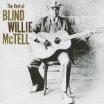 Cover for Blind Willie Mctell · The Best of Blind Willie Mctel (CD) [Japan Import edition] (2005)