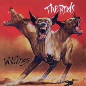 Cover for Rods · Wild Dogs (CD) [Bonus Tracks edition] (2021)
