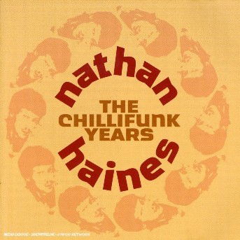 Cover for Nathan Haines · The Chillifunk Years (CD) (2020)