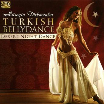 Cover for Huseyin Turkmenler · Turkish Bellydance: Desert Night Dance (CD) (2012)