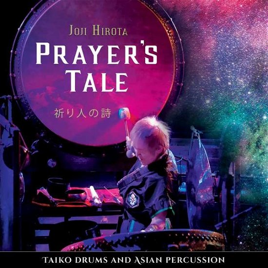 Cover for Joji Hirota · Prayer's Tale - Taiko Drums And Asian Percussion (CD) (2021)