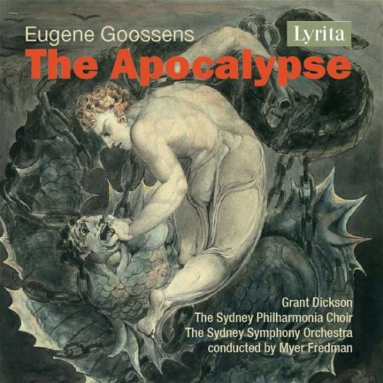 Die Apocalypse (Oratorium) - Eugene Goossens - Musik - LYRITA - 5020926037121 - 2. november 2018