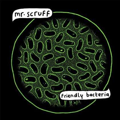 Cover for Mr. Scruff · Friendly Bacteria (CD) [Digipak] (2014)