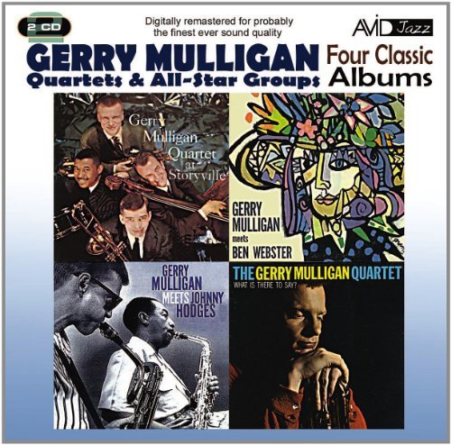 Cover for Gerry Mulligan · Four Classic Albums (Gerry Mulligan Meets Johnny Hodges / What Is There To Say? / Gerry Mulligan Meets Ben Webster / Gerry Mulligan Quartet At Storyville) (CD) (2011)