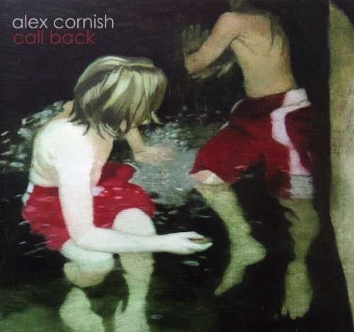 Cover for Alex Cornish · Call Back (CD) (2010)