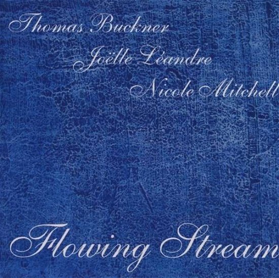 Cover for Thomas Buckner · Flowing Stream (CD) (2014)